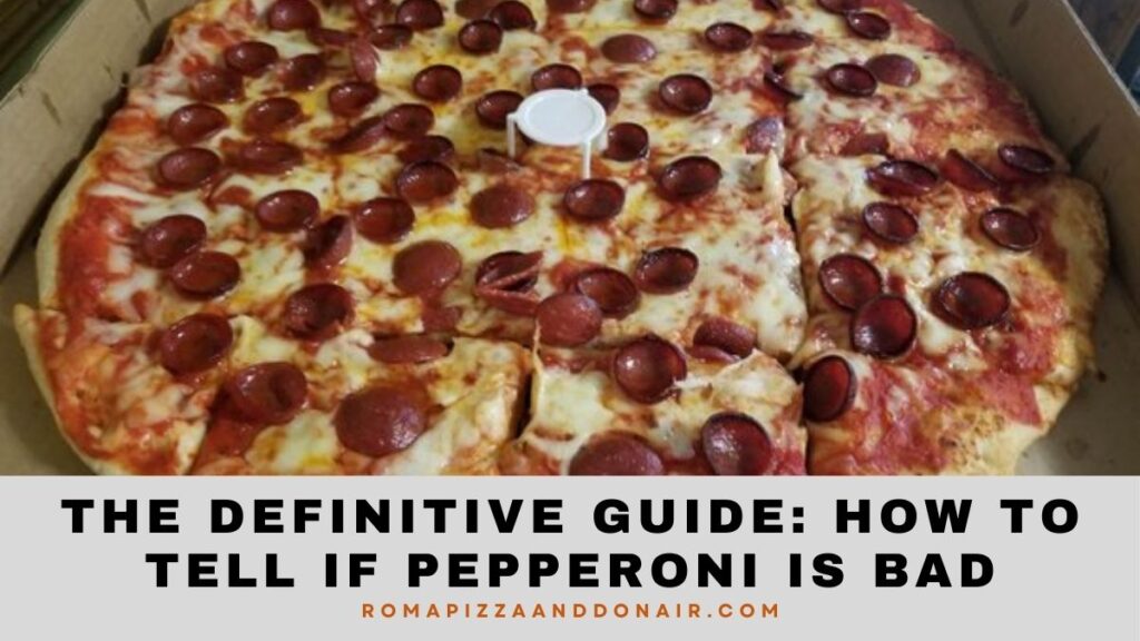 How To Tell If Pepperoni Is Bad